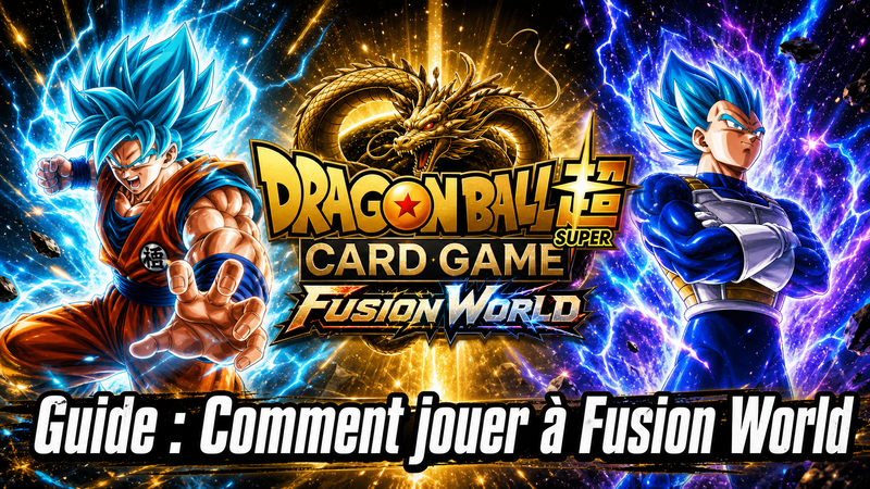 Comment jouer à Dragon Ball Super Card Game Fusion World : le guide complet pour débutants